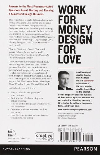 Work For Money, Design For Love: Answers to the Most Frequently Asked Questions About Starting and Running a Successful Design Business