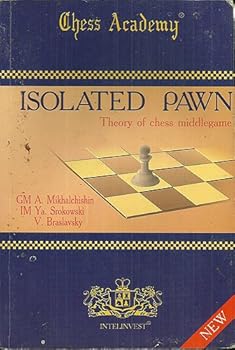 Mass Market Paperback Isolated Pawn: Theory of Chess Middlegame Book