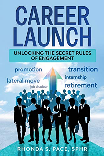 Career Launch: Unlocking the Secret Rules of Engagement