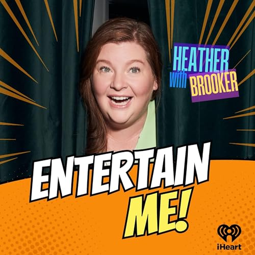 『Entertain Me! with Heather Brooker』のカバーアート