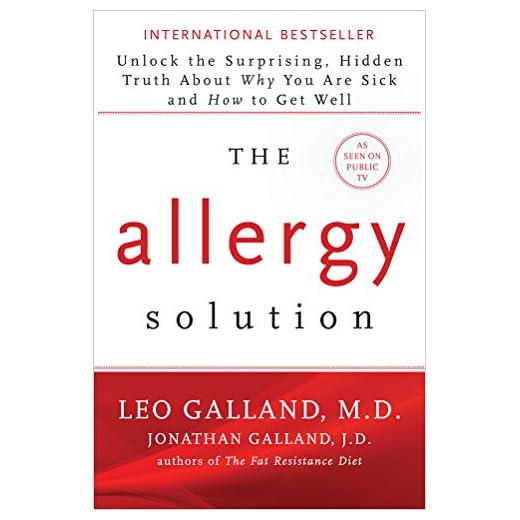 The Allergy Solution: Unlock the Surprising, Hidden Truth About Why You Are Sick and How to Get Well