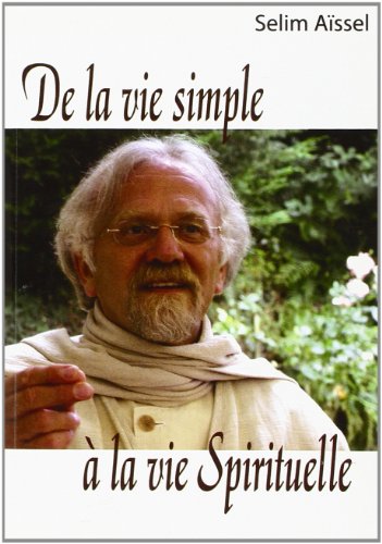 De la Vie Simple a la Vie Spirituelle