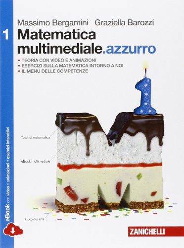 Tipo di Prodotto: ABIS_BOOK Matematica multimediale.azzurro. Per le Scuole superiori. Con e-book. Con espansione online (Vol. 1)