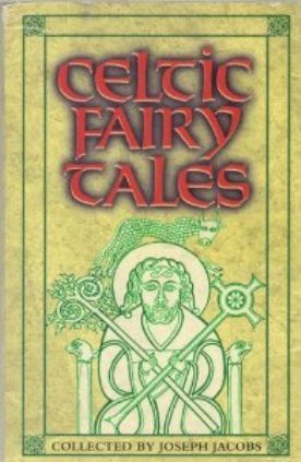 Celtic Fairy Tales and More Celtic Fairy Tales 0752539469 Book Cover