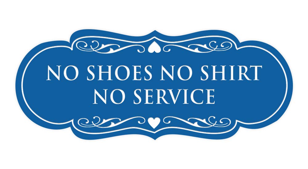 Signs ByLITA Designer No Shoes No Shirt No Service Sign(Blue) - Large