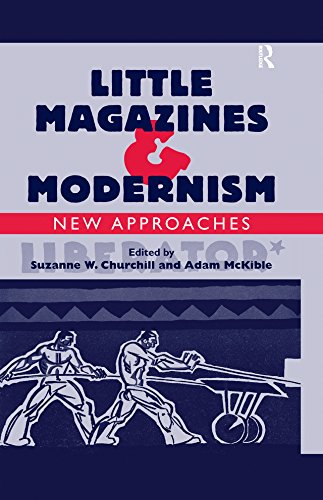 Little Magazines & Modernism: New Approaches      1st Edition, Kindle Edition
