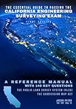 The Essential Guide to Passing the California Engineering Surveying Exam: A Reference Manual with 140 Key Questions