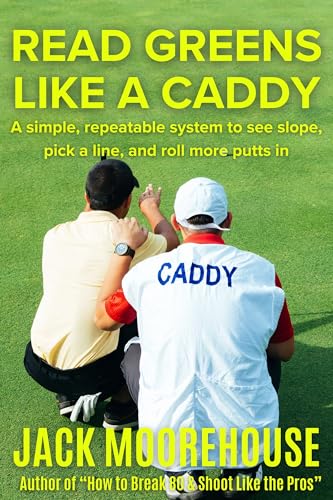 Read Greens Like a Caddy