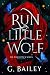 Run Little Wolf (The Forest Pack Series Book 1)