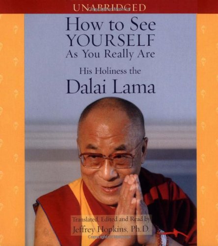How to See Yourself As You Really Are Dalai Lama, His Holiness the and Hopkins Ph.D., Jeffrey