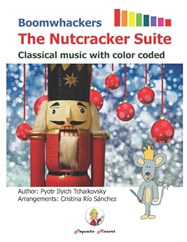 Paperback Boomwhackers The Nutcracker Suite.: Classical music with color coded (English Edition) (Easy songs to play on Boomwhackers and Chromatic Bells) Book
