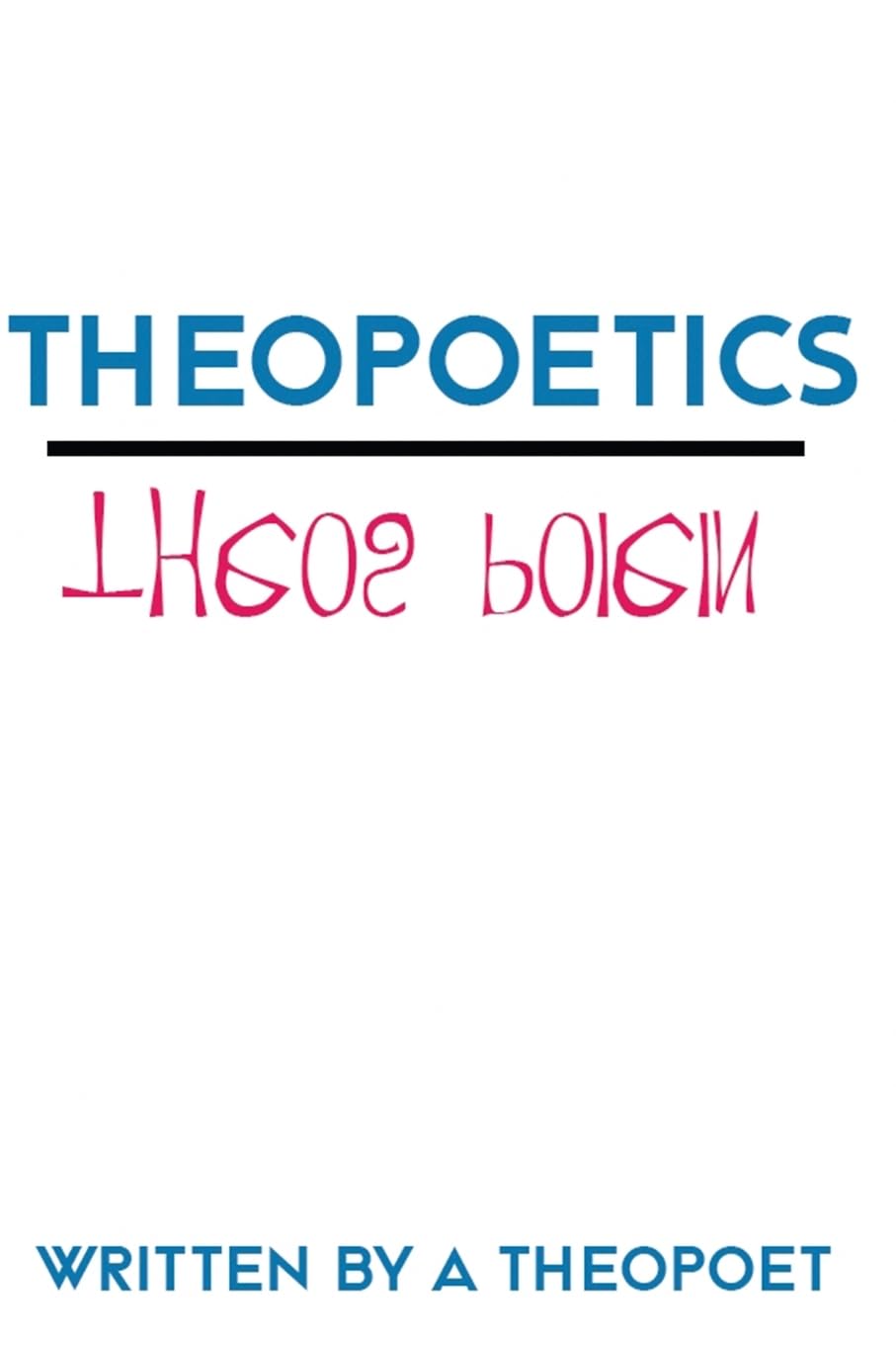 Theopoetics: A Language of Wander & Wonder