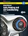Auto Heating and Air Conditioning Shop Manual, A7 (Training Series for Ase Certification: A7)