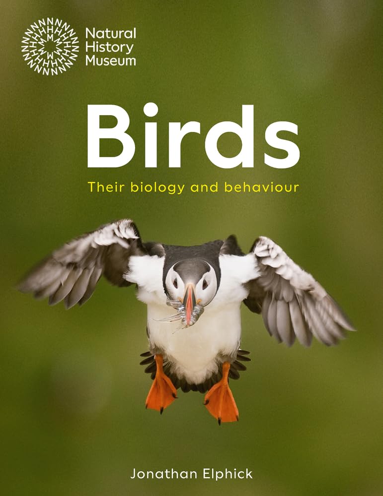 Birds: A Complete Guide to Their Biology and Behaviour, Jonathan Elphick, Very G