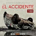 El accidente T01E01 1