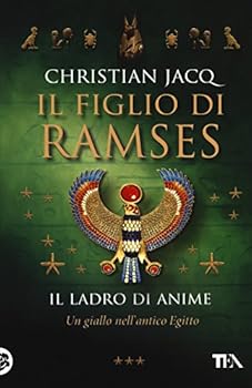 Il ladro di anime. Il figlio di Ramses - Book #3 of the Les enquêtes de Setna