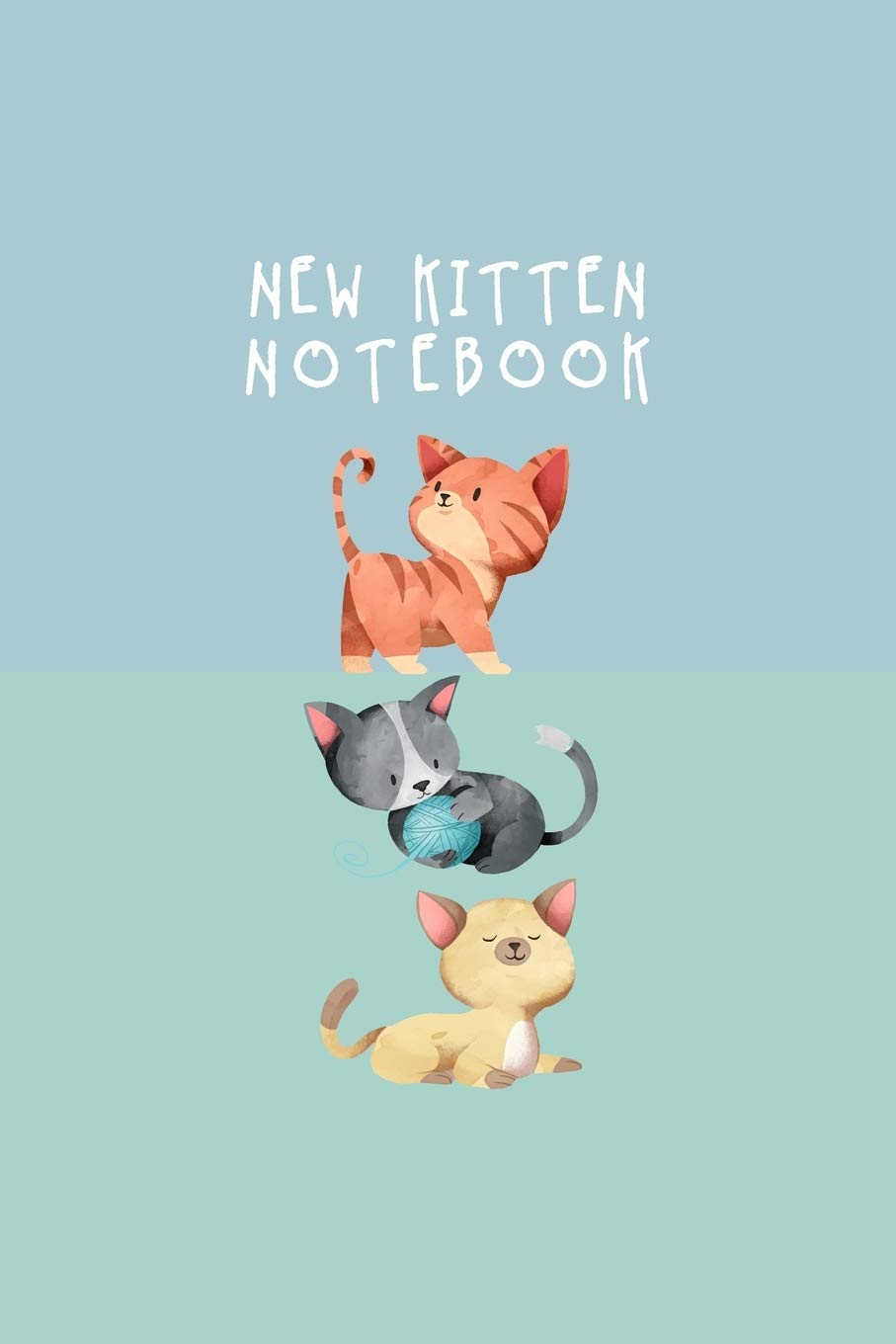 New Kitten Notebook: Cat Record Organizer and Pet Vet Information For The Cat Lover