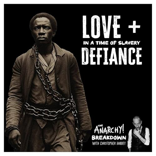 LOVE & DEFIANCE: IN A TIME OF SLAVERY || ANARCHY! ACTORS Costume Drama Scene Breakdown 1.0.