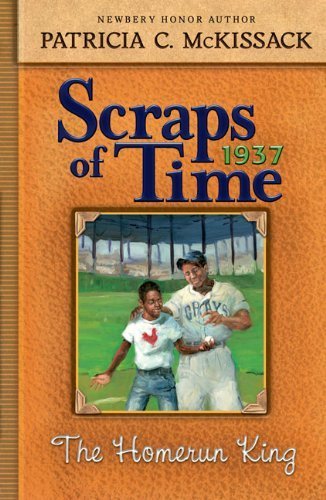 The Home-Run King (Scraps of Time) by Patricia McKissack (2009-12-24)