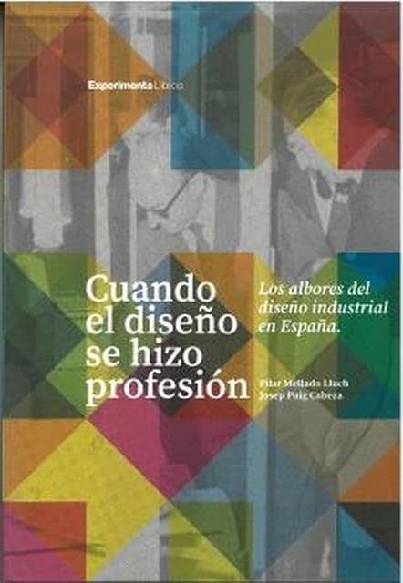 Portada de Cuando el diseño se hizo profesión