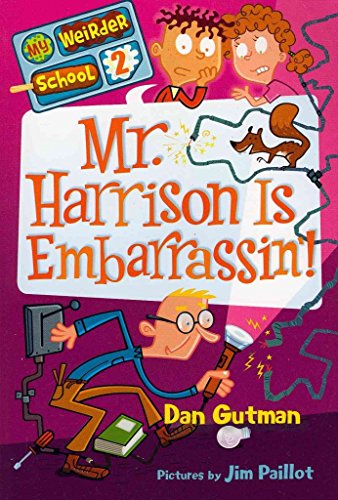 Mr. Harrison Is Embarrassin'! (My Weirder School, Book 2) image 2