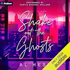 Shake Out the Ghosts Audiolibro Por Al Hess arte de portada