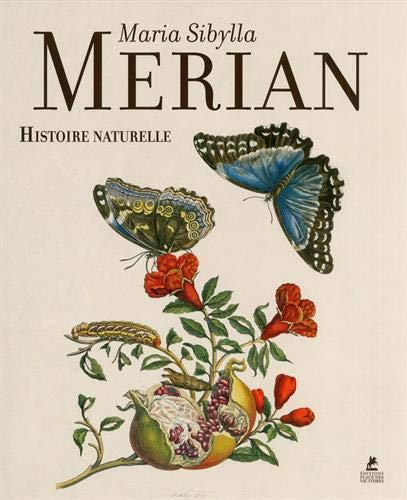 Télécharger Maria Sibylla Merian - Histoire Naturelle Livre eBook France