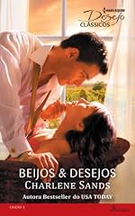 Capa de Beijos & Desejos (Harlequin Desejo Clássicos Livro 5)