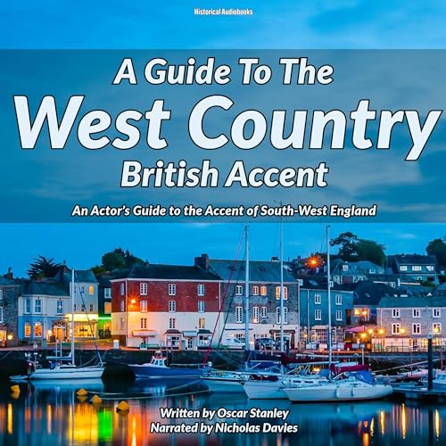 A Guide to the West Country British Accent by Oscar Stanley episode artwork