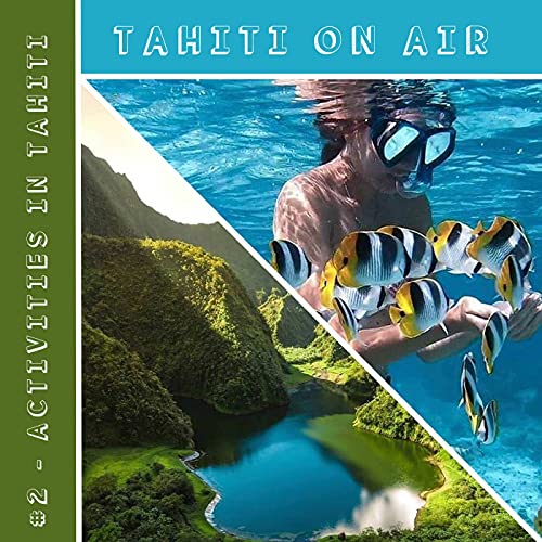 #2 - Activities in Tahiti