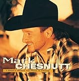 I Don't Want To Miss A Thing by Mark Chesnutt (2013) Audio CD