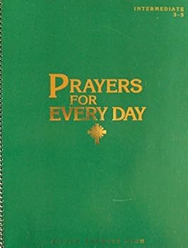 Spiral-bound Prayers for Every Day, Intermediate, Grades 3-5 Book