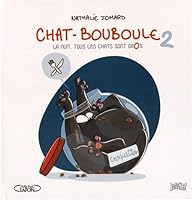 La nuit tous les chats sont gros (Chat Bouboule #2) 2822214565 Book Cover