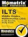 ILTS Middle Grades Mathematics (202) Exam Secrets Study Guide: ILTS Test Review for the Illinois Licensure Testing System