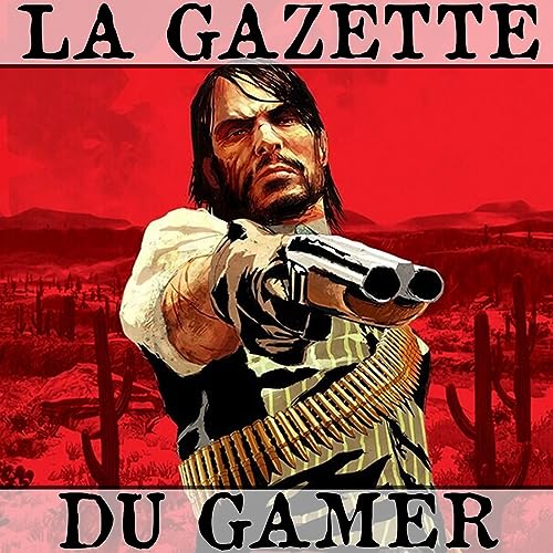 『LA GAZETTE DU GAMER -- UBISOFT EFFACE SES COMPTES ! STAR WARS LAW - RED DEAD REDEMPTION REMASTERED - épisode 011 -』のカバーアート