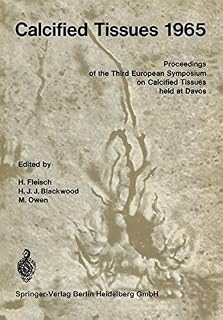 Calcified Tissues 1965: Proceedings of the Third European Symposium on Calcified Tissues