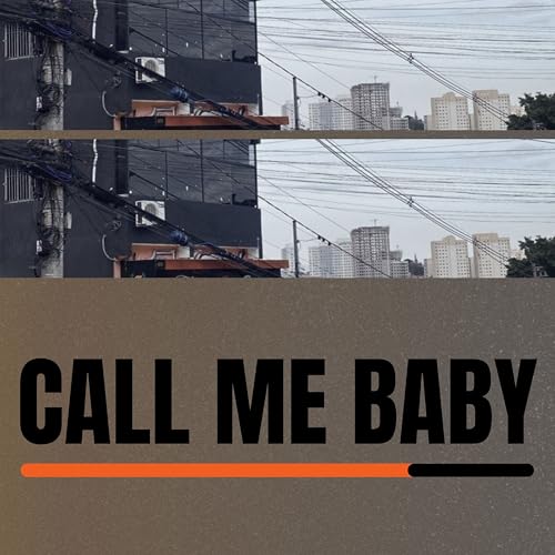Call Me Baby