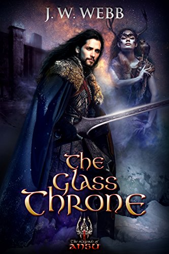 The Glass Throne: Corin an Fol (Legends of Ansu Book 6)