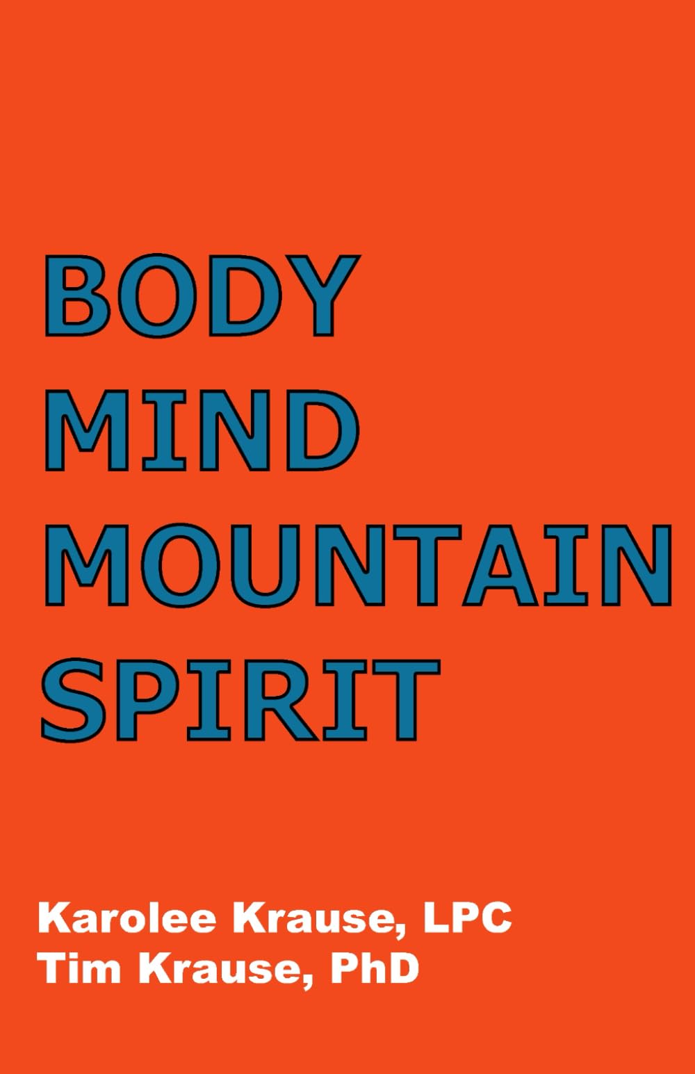 BODY MIND MOUNTAIN SPIRIT