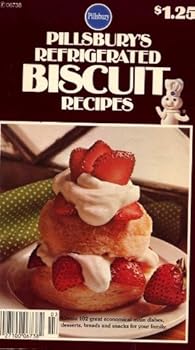 Pillsbury's Refrigerated Biscuit Recipes