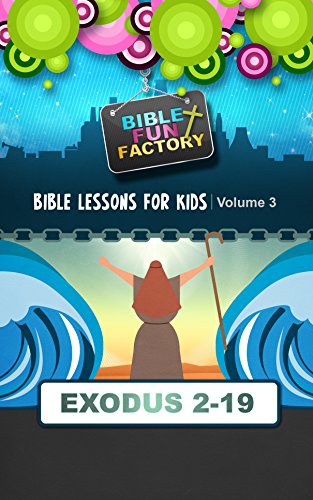 Bible Lessons For Kids Exodus 3 19 Bible Fun Factory Book 3 English bible-lessons-for-kids-exodus-3-19-bible-fun-factory-book-3-english