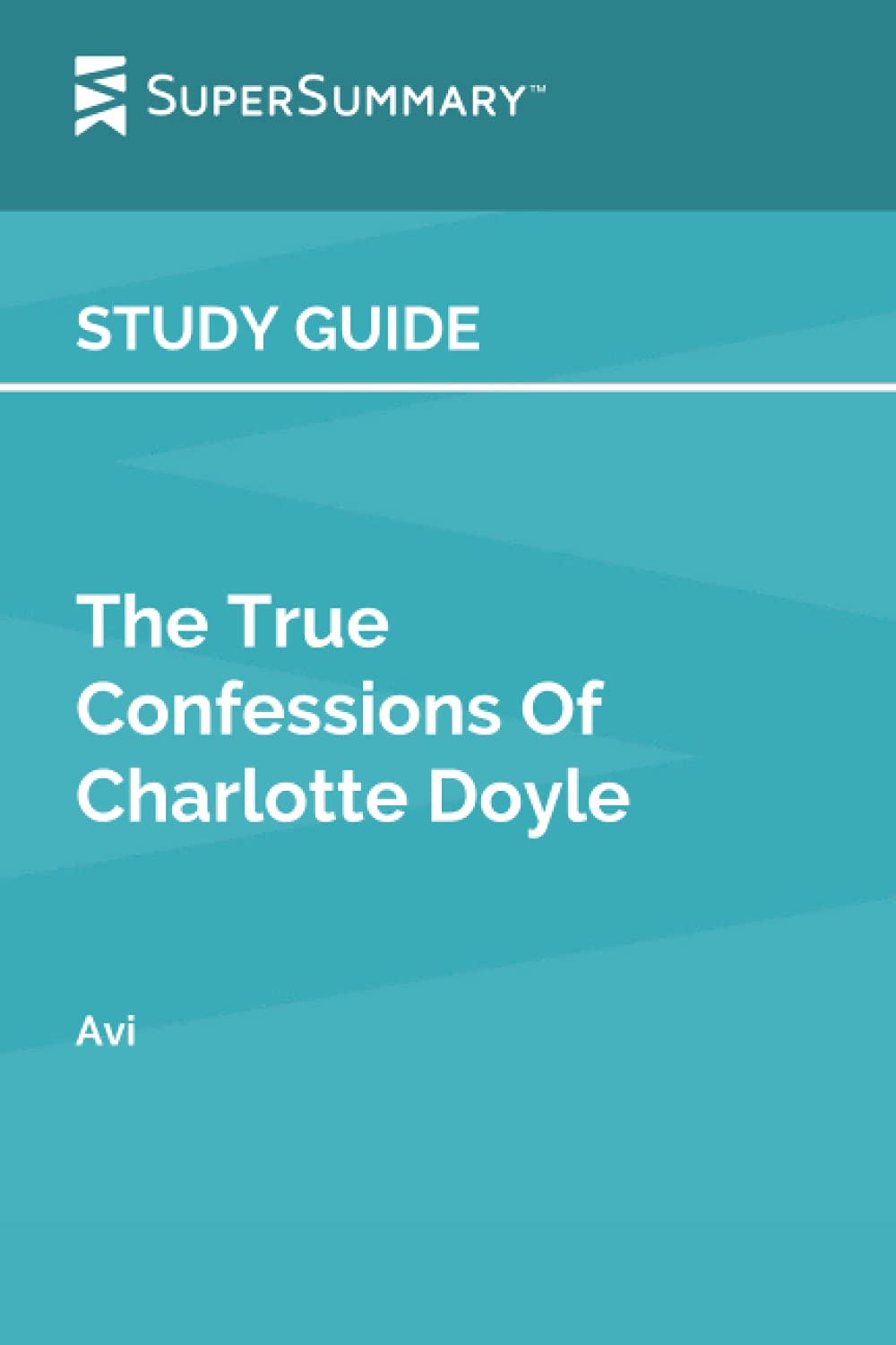 Study Guide: The True Confessions of Charlotte Doyle by Avi (SuperSummary)