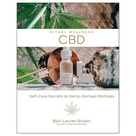 CBD: Self-Care Secrets to Hemp-Derived Wellness: Volume 2