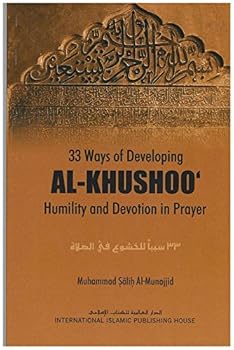 Paperback 33 Ways of Developing al-Khushoo?: Humility and Devotion in Prayer Book