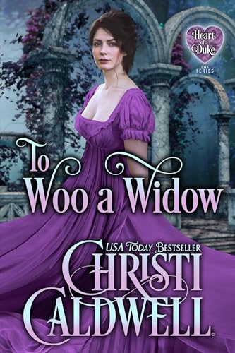 To Woo a Widow (The Heart of a Duke Book 10)