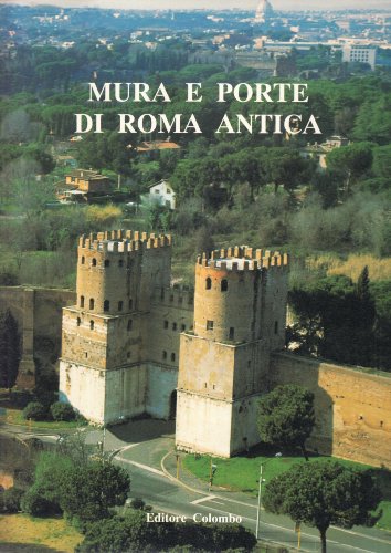 Autore: B. Brizzi Mura e porte di Roma antica