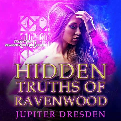 Hidden Truths of Ravenwood (Authored by Jupiter Dresden) episode artwork