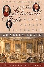 The Classical Style: Haydn, Mozart, Beethoven (Expanded Edition)