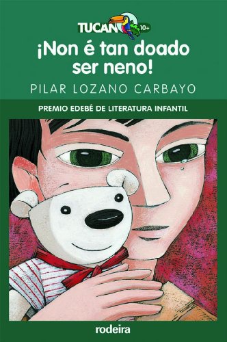 ¡Non É Tan Doado Ser Neno! (Premio Edebé Infantil)