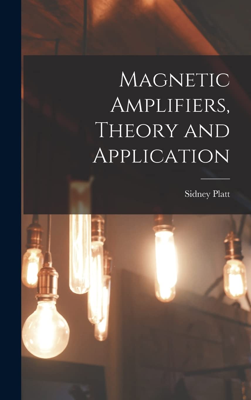 Amplifiers, Theory and Application Platt, Sidney